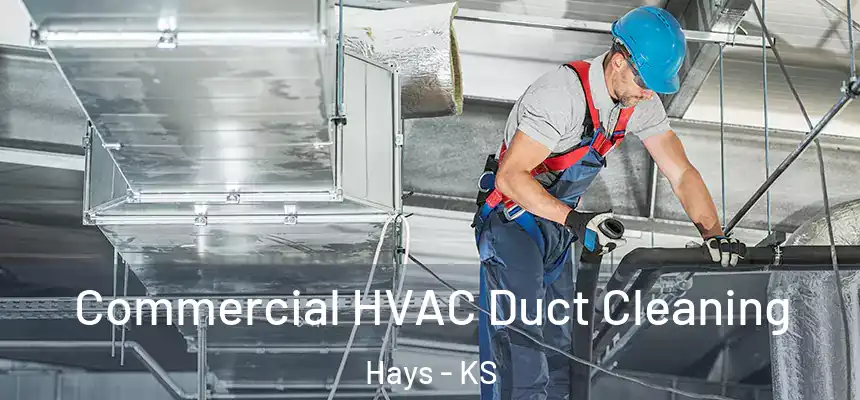  Commercial HVAC Duct Cleaning Hays - KS