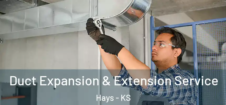  Duct Expansion & Extension Service Hays - KS
