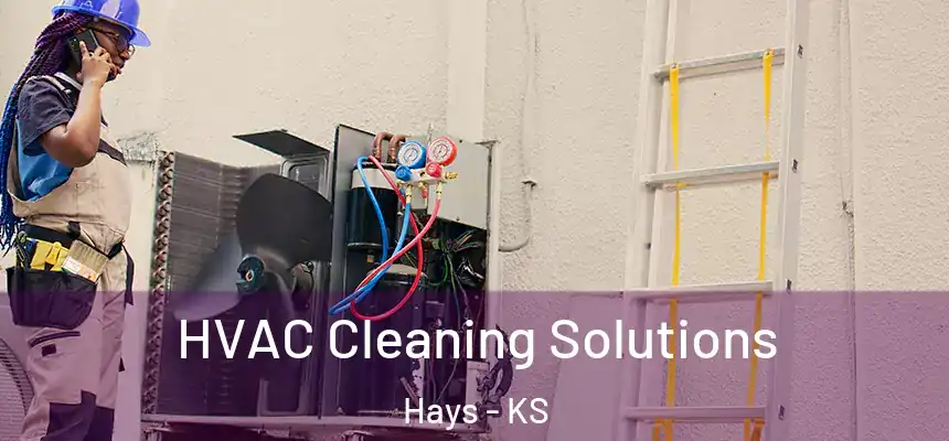  HVAC Cleaning Solutions Hays - KS