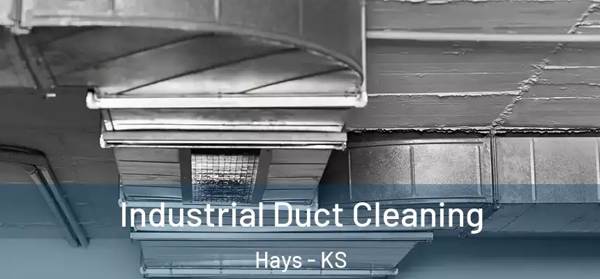  Industrial Duct Cleaning Hays - KS