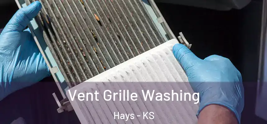 Vent Grille Washing Hays - KS